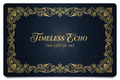 Timeless Echo Gift Card — Wall Art Gift